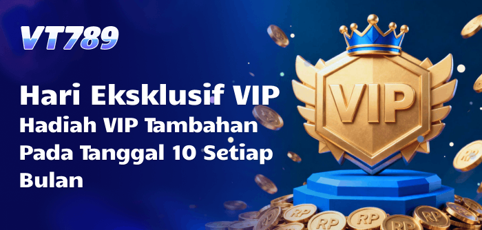 Promo Bonus Hari VIP VT789