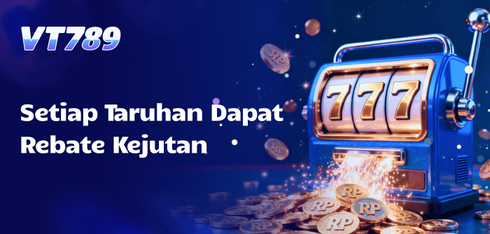 Promo Rebat Taruhan VT789